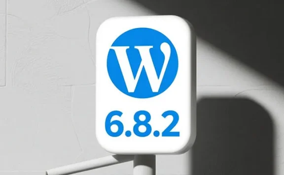 WordPress 6.8.2 正式发布:修复多项问题